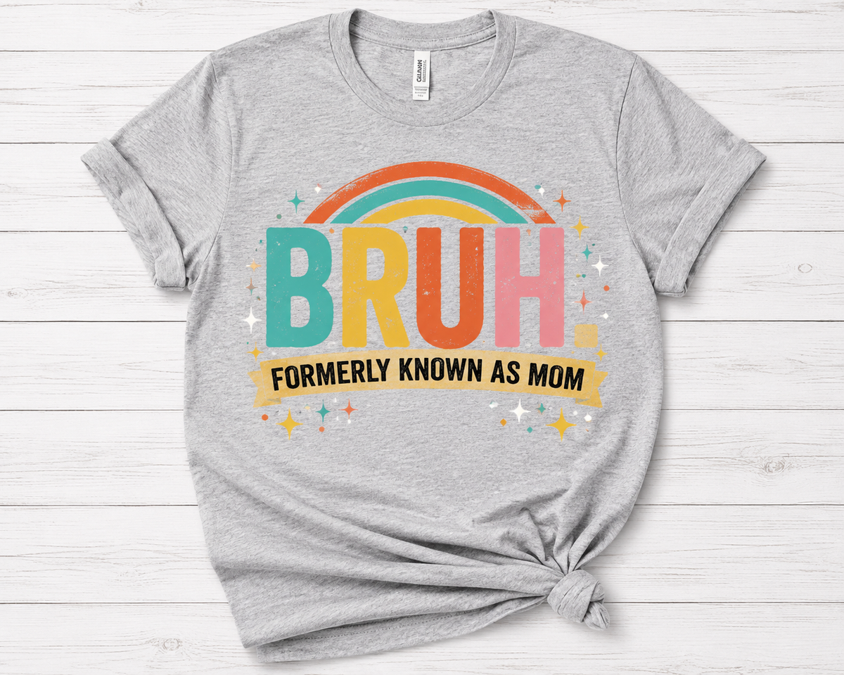 BRUH. Formerly Known as Mom T-Shirt